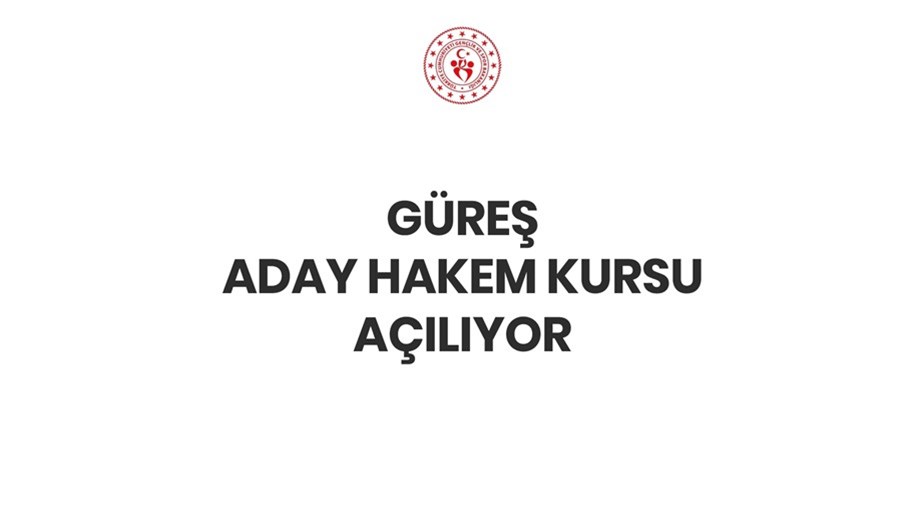 GÜREŞ ADAY HAKEM KURSU AÇILIYOR