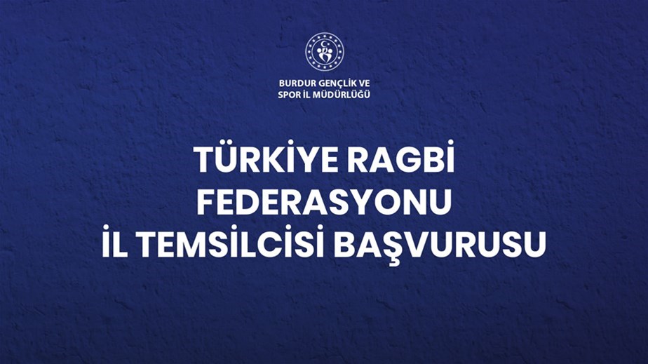 TÜRKİYE RAGBİ FEDERASYONU İL TEMSİLCİSİ BAŞVURUSU